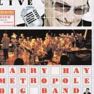 Hay-Barry-2008-Live-With-Metropole-Big-Band_2ndLiveRecords