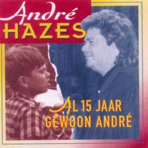 Hazes-André-15-Jaar-Gewoon-André_2ndLiveRecords