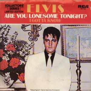 Presley-Elvis-Are-You-Lonesome-Tonight-2_2ndLiveRecords