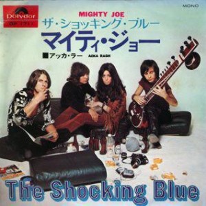 Shocking-Blue-Mighty-Joe-Japan_2ndLiveRecords