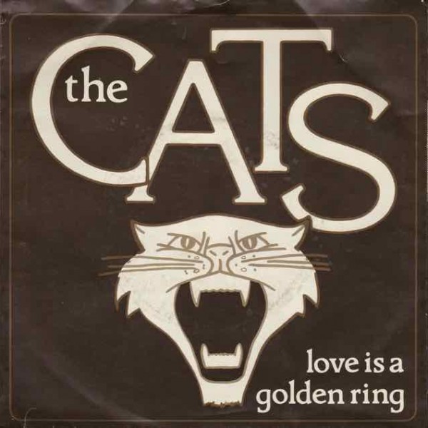 Cats, The – Love Is A Golden Ring
